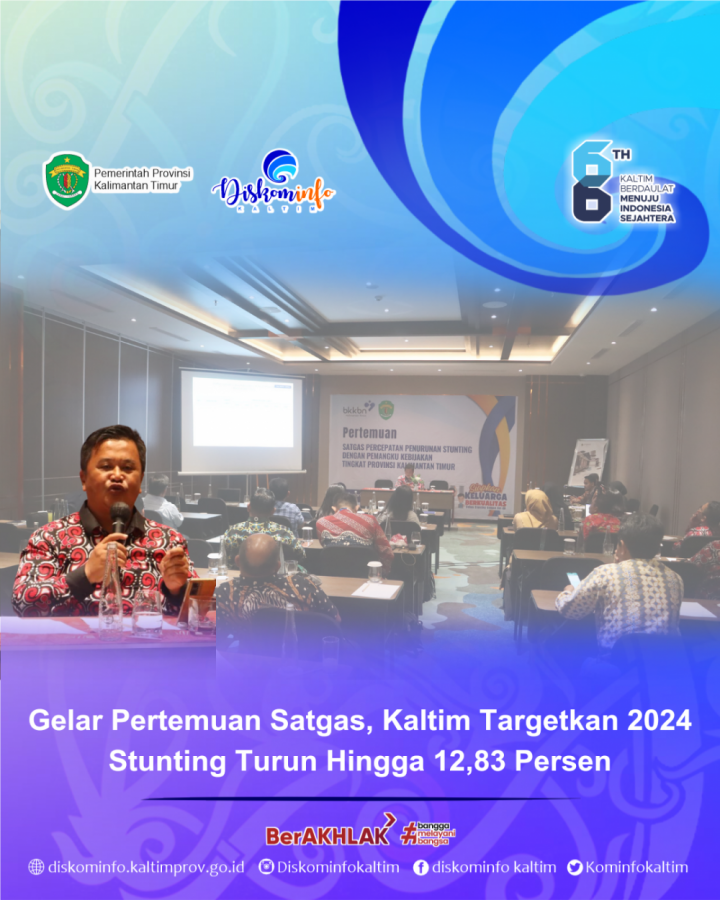 Gelar Pertemuan Satgas, Kaltim Targetkan 2024 Stunting Turun Hingga 12,83 Persen 