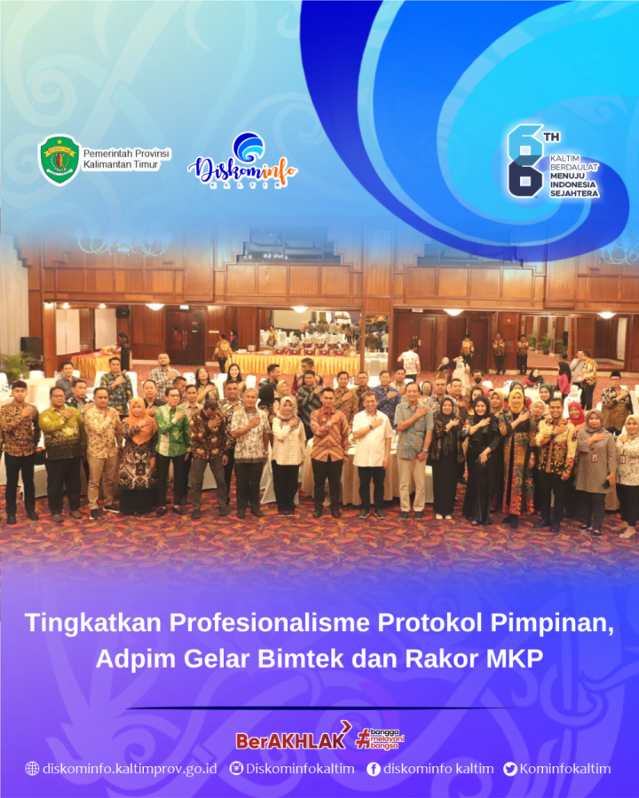 Tingkatkan Profesionalisme Protokol Pimpinan, Adpim Gelar Bimtek dan Rakor MKP