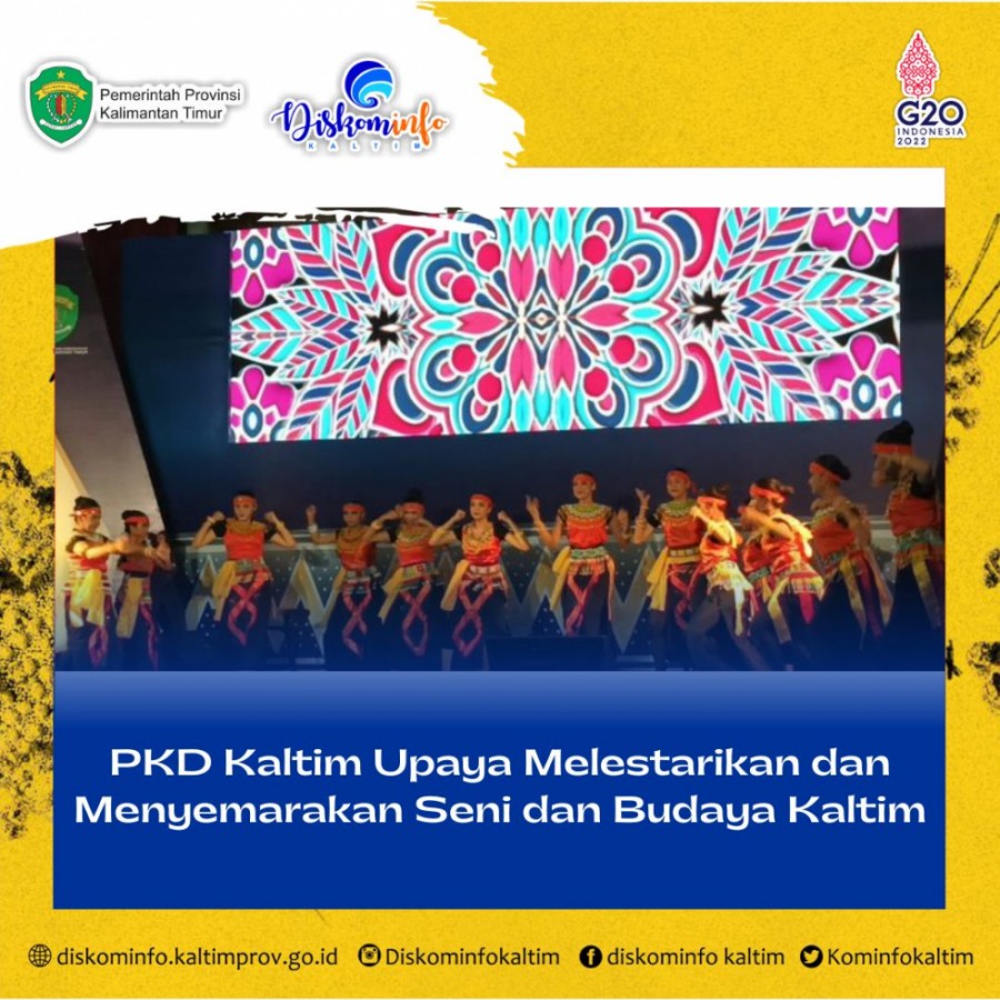 PKD Kaltim Upaya Melestarikan dan Menyemarakan Seni dan Budaya Kaltim