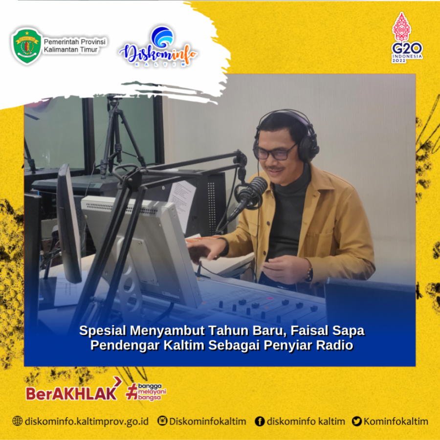 Spesial Menyambut Tahun Baru, Faisal Sapa Pendengar Kaltim Sebagai Penyiar Radio