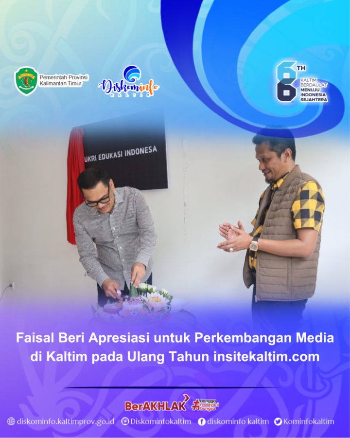 Faisal Beri Apresiasi untuk Perkembangan Media di Kaltim pada Ulang Tahun insitekaltim.com