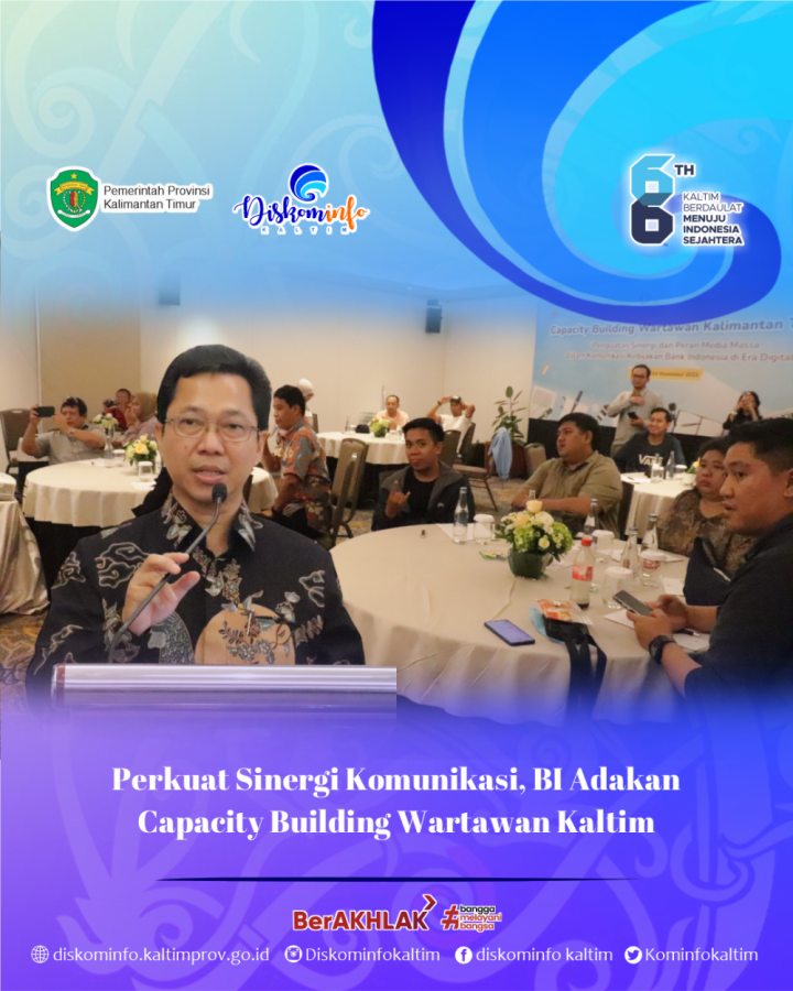 Perkuat Sinergi Komunikasi, BI Adakan Capacity Building Wartawan Kaltim