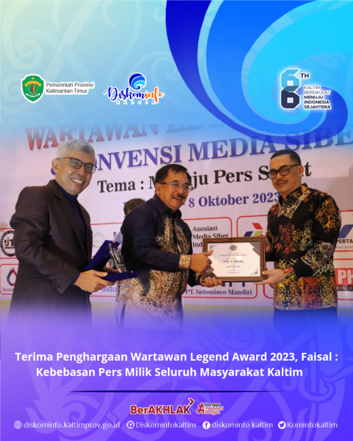 Terima Penghargaan Wartawan Legend Award 2023, Faisal : Kebebasan Pers Milik Seluruh Masyarakat Kaltim