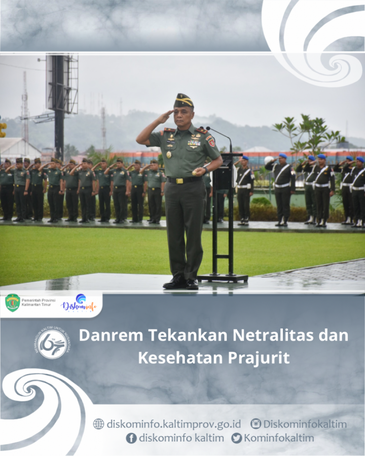 Danrem Tekankan Netralitas dan Kesehatan Prajurit