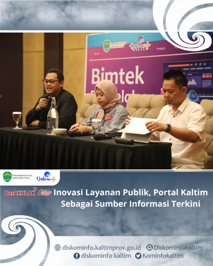 Inovasi Layanan Publik, Portal Kaltim Sebagai Sumber Informasi Terkini