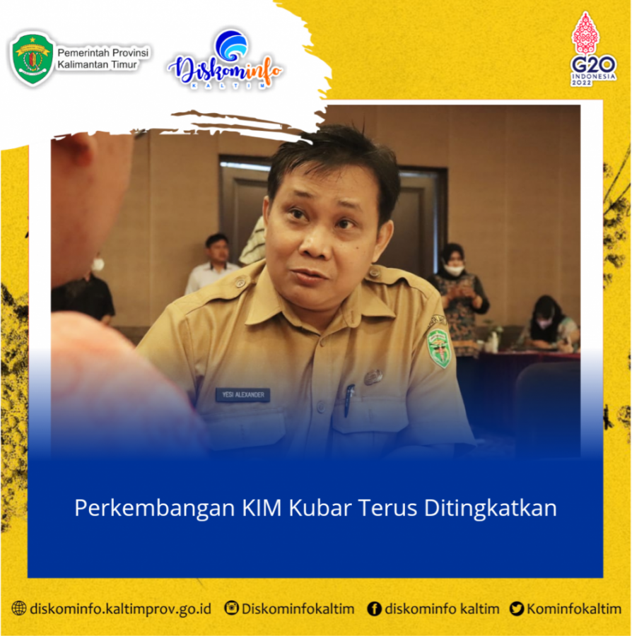 Perkembangan KIM Kubar Terus Ditingkatkan