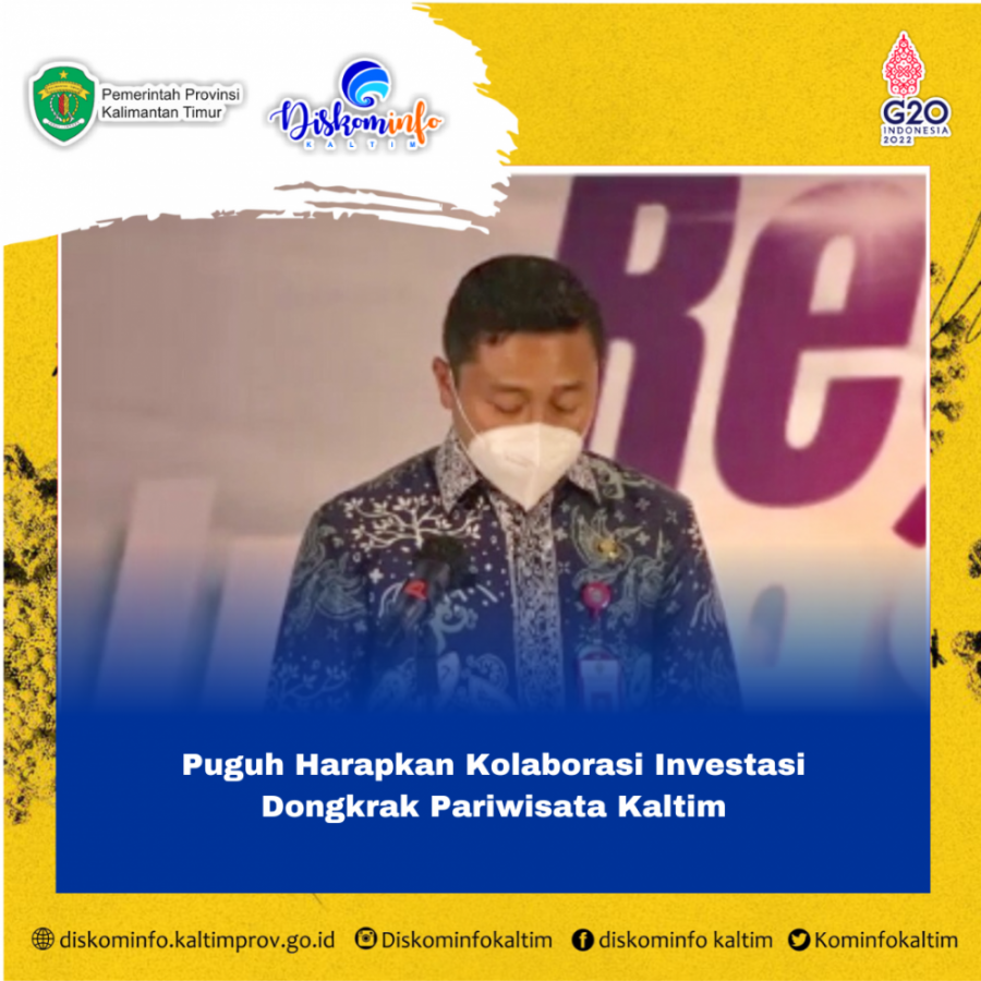 Puguh Harapkan Kolaborasi Investasi Dongkrak Pariwisata Kaltim