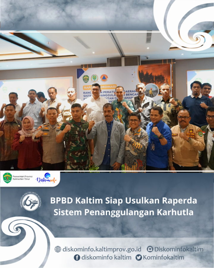 BPBD Kaltim Siap Usulkan Raperda Sistem Penanggulangan Karhutla 