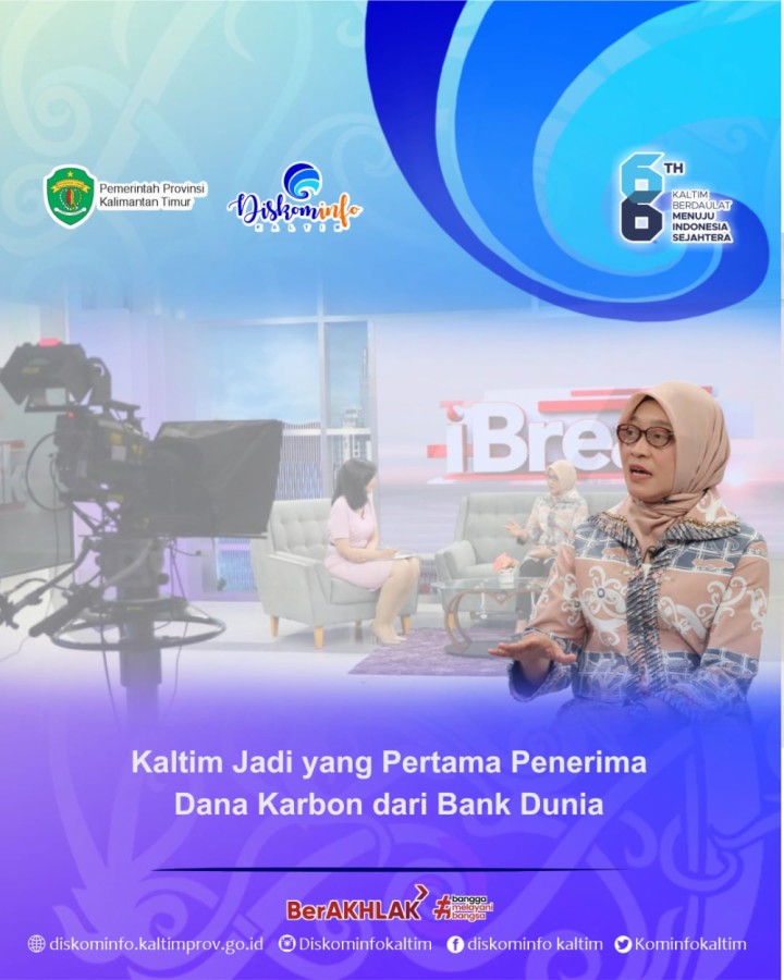 Kaltim Jadi yang Pertama Penerima Dana Karbon dari Bank Dunia