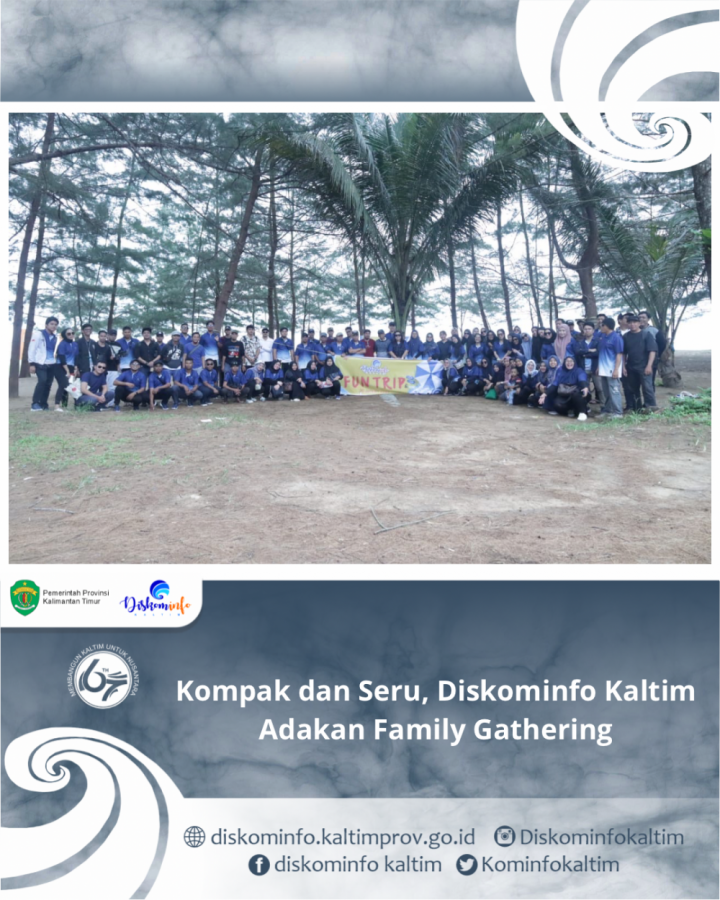 Kompak dan Seru, Diskominfo Kaltim Adakan Family Gathering