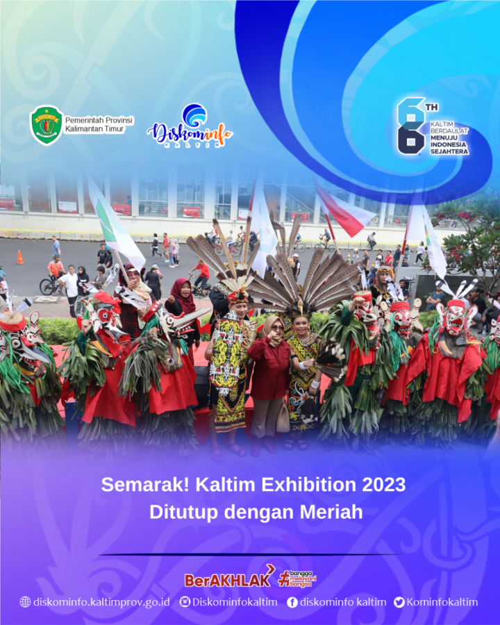 Semarak! Kaltim Exhibition 2023 Ditutup dengan Meriah