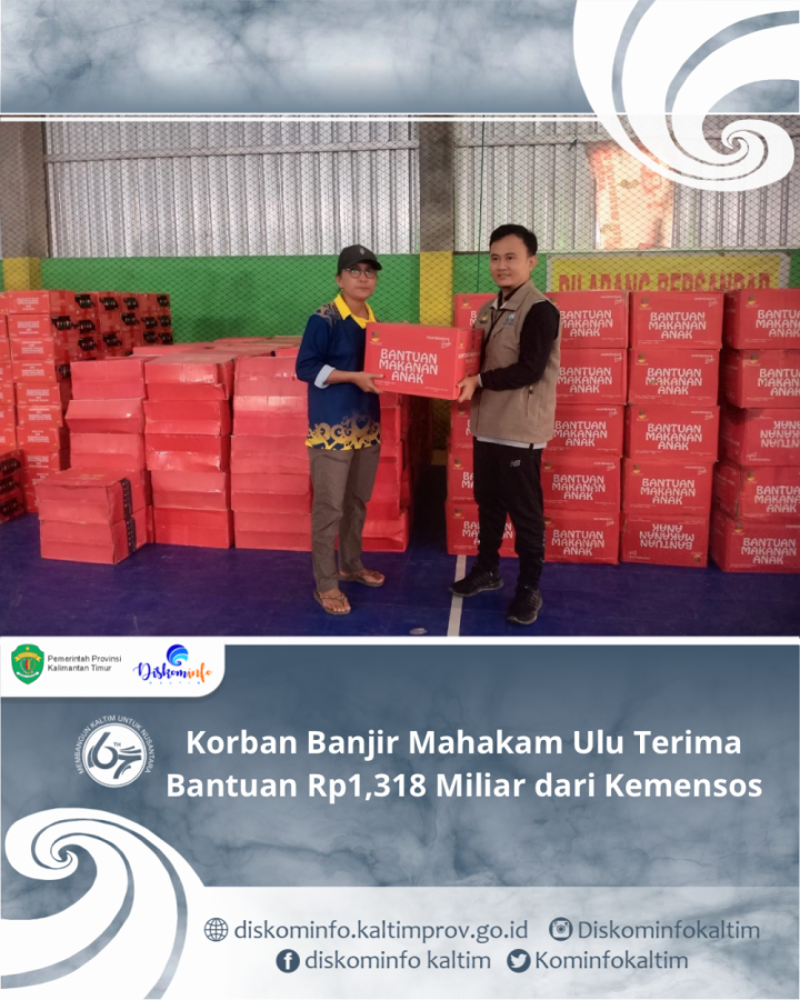 Korban Banjir Mahakam Ulu Terima Bantuan Rp1,318 Miliar dari Kemensos