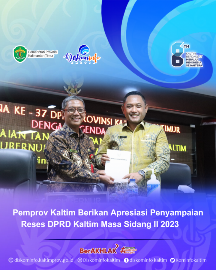 Pemprov Kaltim Berikan Apresiasi Penyampaian Reses DPRD Kaltim Masa Sidang II 2023