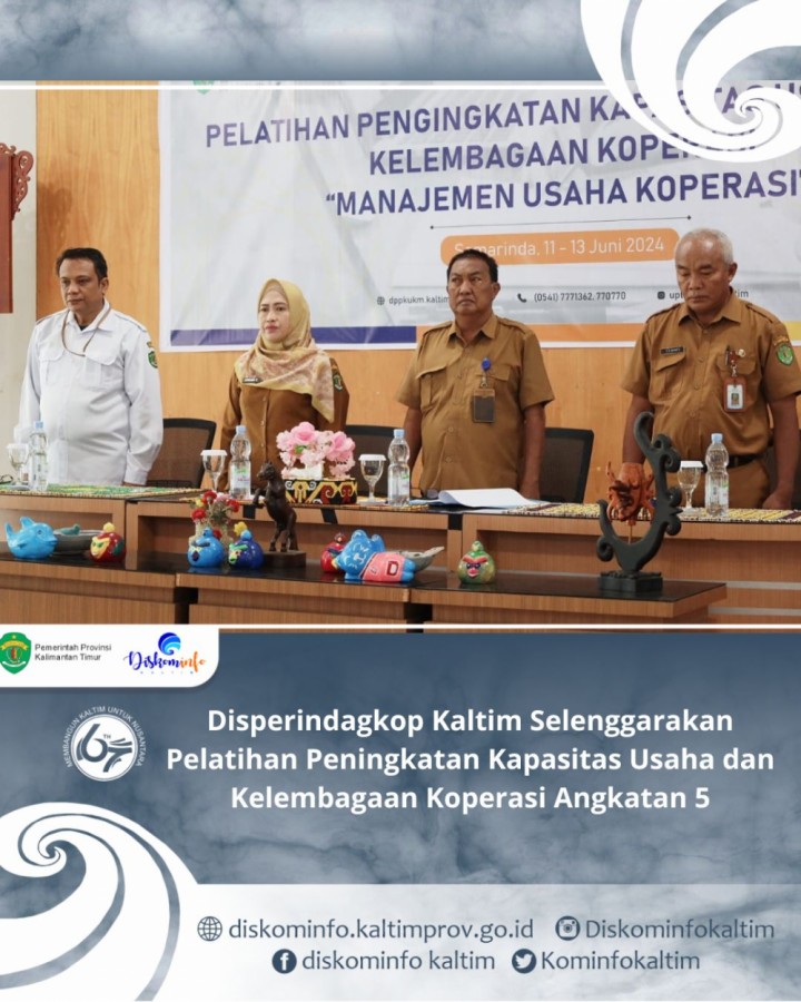 Disperindagkop Kaltim Selenggarakan Pelatihan Peningkatan Kapasitas Usaha dan Kelembagaan Koperasi Angkatan 5