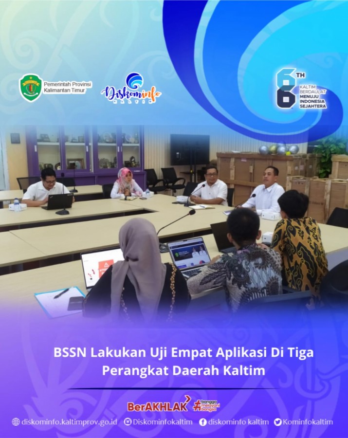 BSSN Lakukan Uji Empat Aplikasi Di Tiga Perangkat Daerah Kaltim