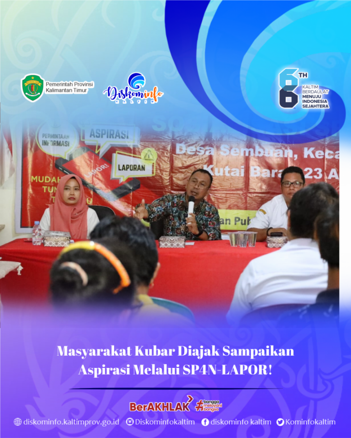 Masyarakat Kubar Diajak Sampaikan Aspirasi Melalui SP4N-LAPOR!