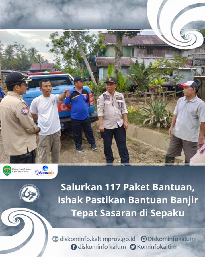 Salurkan 117 Paket Bantuan, Ishak Pastikan Bantuan Banjir Tepat Sasaran di Sepaku