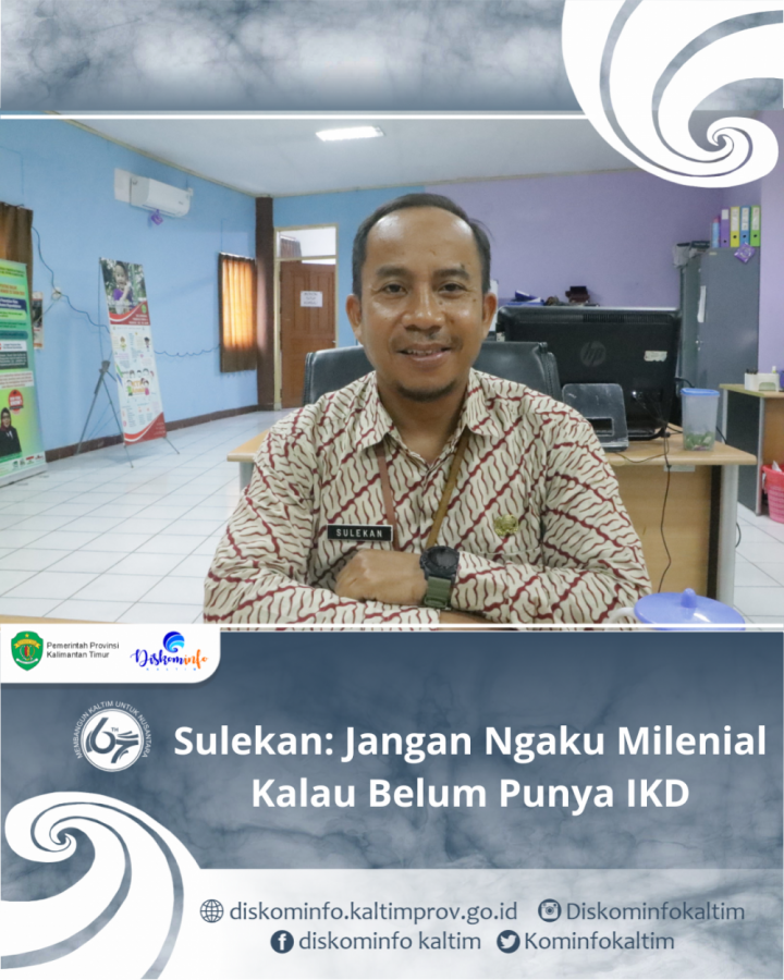 Sulekan: Jangan Ngaku Milenial Kalau Belum Punya IKD