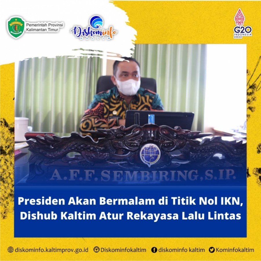 Presiden Akan Bermalam di Titik Nol IKN, Dishub Kaltim Atur Rekayasa Lalu Lintas