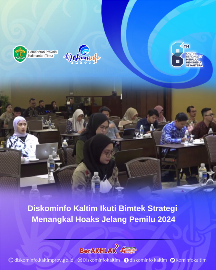 Diskominfo Kaltim Ikuti Bimtek Strategi Menangkal Hoaks Jelang Pemilu 2024