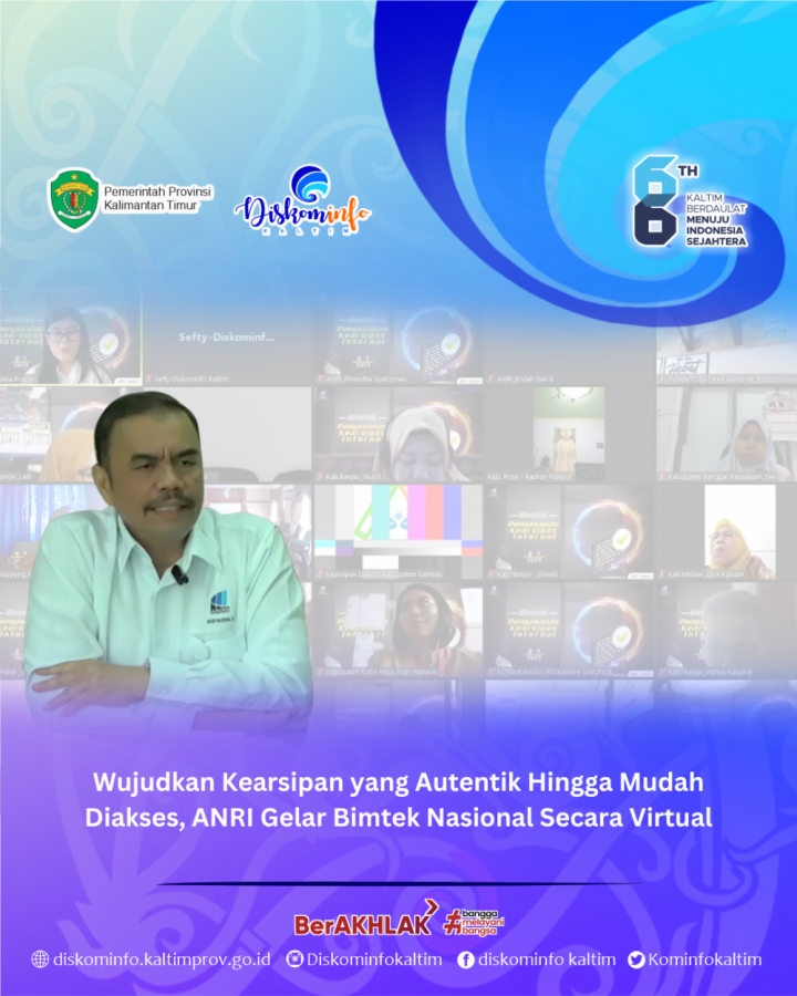 Wujudkan Kearsipan yang Autentik Hingga Mudah Diakses, ANRI Gelar Bimtek Nasional Secara Virtual