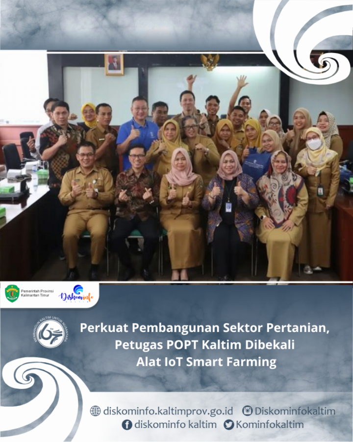 Perkuat Pembangunan Sektor Pertanian, Petugas POPT Kaltim Dibekali Alat IoT Smart Farming