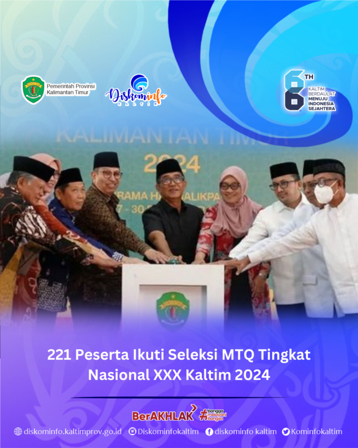 221 Peserta Ikuti Seleksi MTQ Tingkat Nasional XXX Kaltim 2024