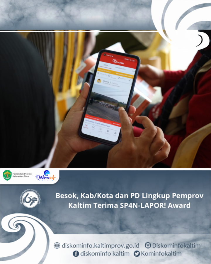 Besok, Kab/Kota dan PD Lingkup Pemprov Kaltim Terima SP4N-LAPOR! Award