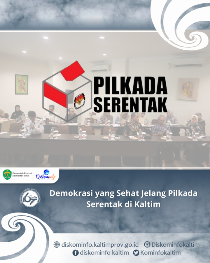 Demokrasi yang Sehat Jelang Pilkada Serentak di Kaltim