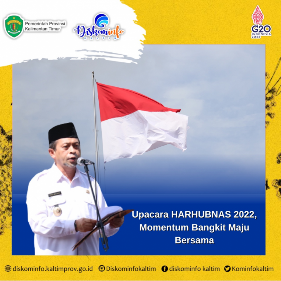 Upacara HARHUBNAS 2022, Momentum Bangkit Maju Bersama