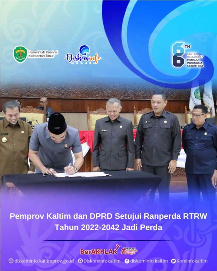 Pemprov Kaltim dan DPRD Setujui Ranperda RTRW Tahun 2022-2042 Jadi Perda