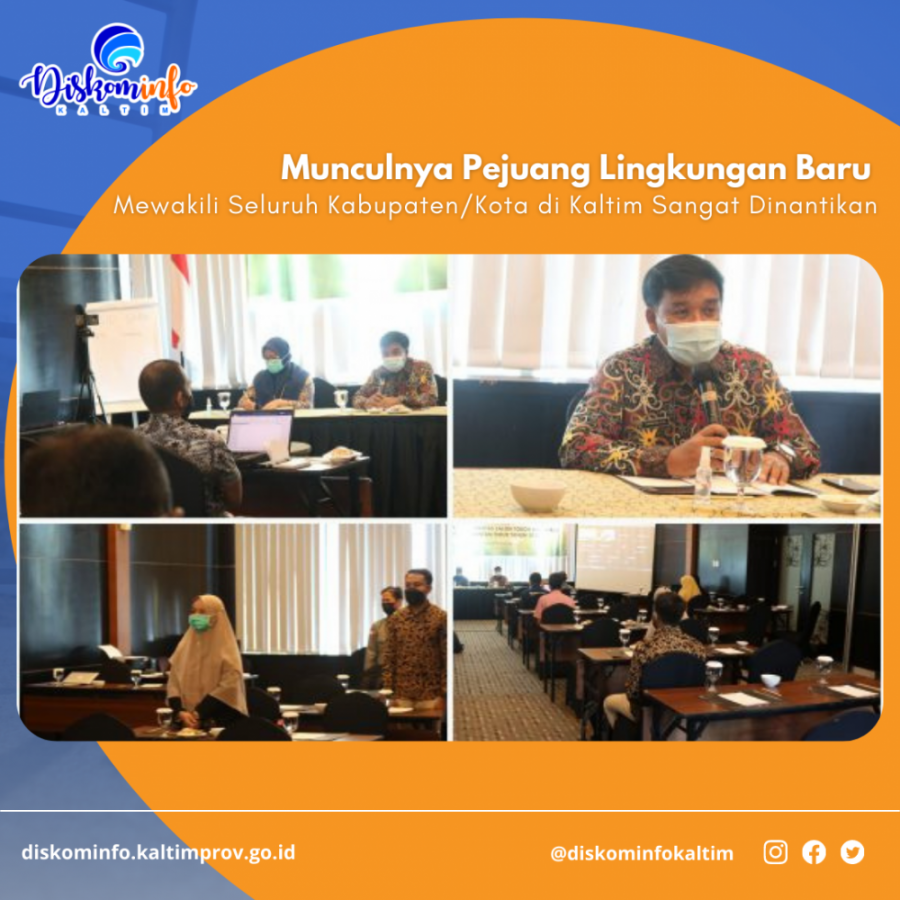 Munculnya Pejuang Lingkungan Baru Mewakili Seluruh Kabupaten/Kota di Kaltim Sangat Dinantikan