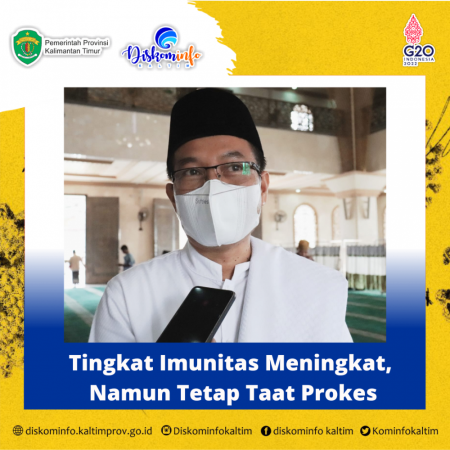 Tingkat Imunitas Meningkat, Namun Tetap Taat Prokes