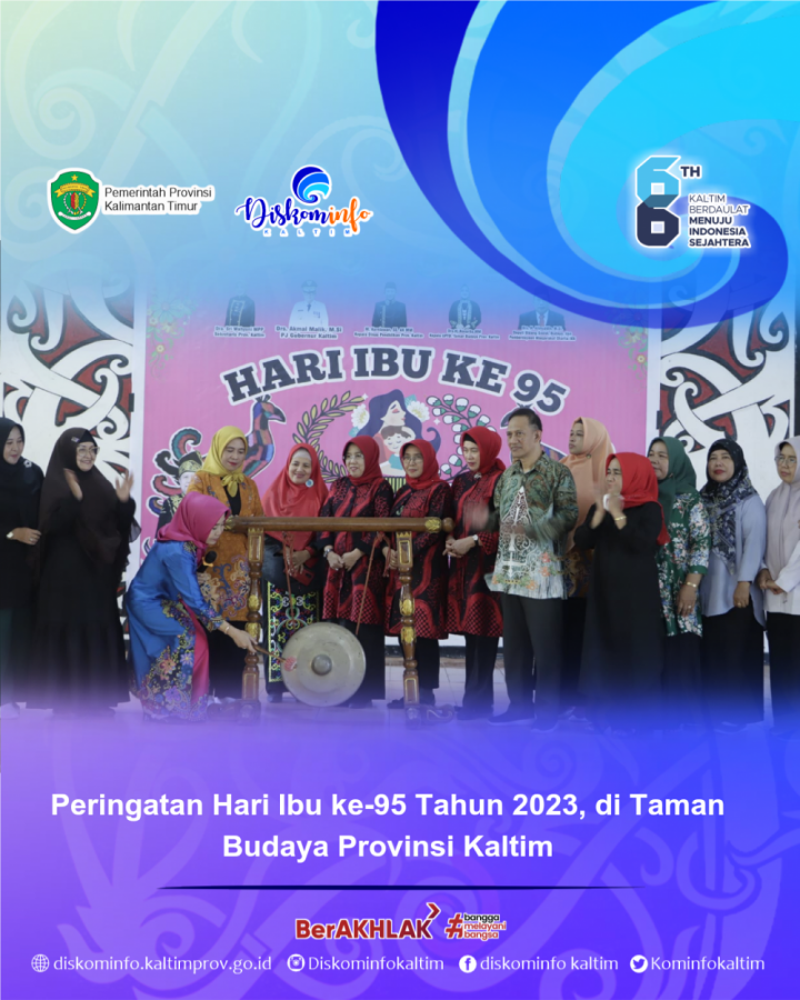 Peringatan Hari Ibu ke-95 Tahun 2023, di Taman Budaya Provinsi Kaltim