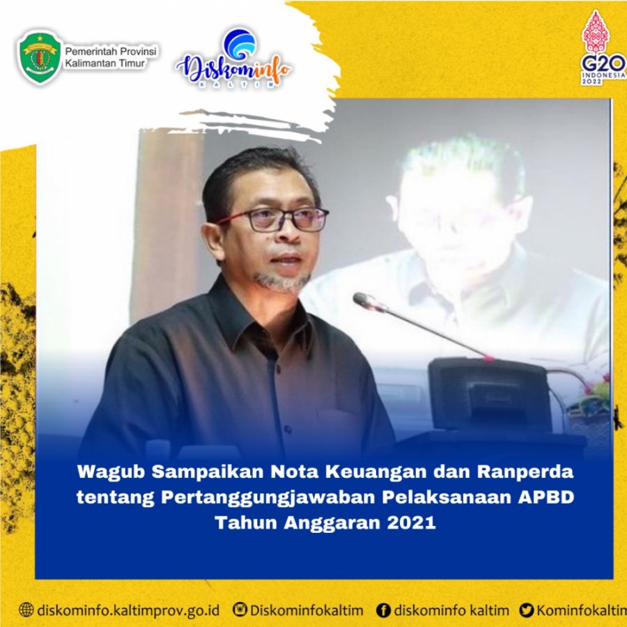 Wagub Sampaikan Nota Keuangan dan Ranperda tentang Pertanggungjawaban Pelaksanaan APBD Tahun Anggaran 2021