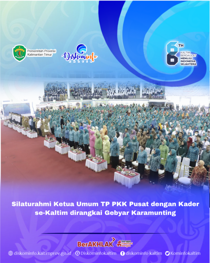 Silaturahmi Ketua TP PKK Pusat dengan Kader  se-Kaltim dirangkai Gebyar Karamunting