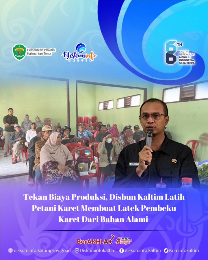 Tekan Biaya Produksi, Disbun Kaltim Latih Petani Karet Membuat Latek Pembeku Karet Dari Bahan Alami