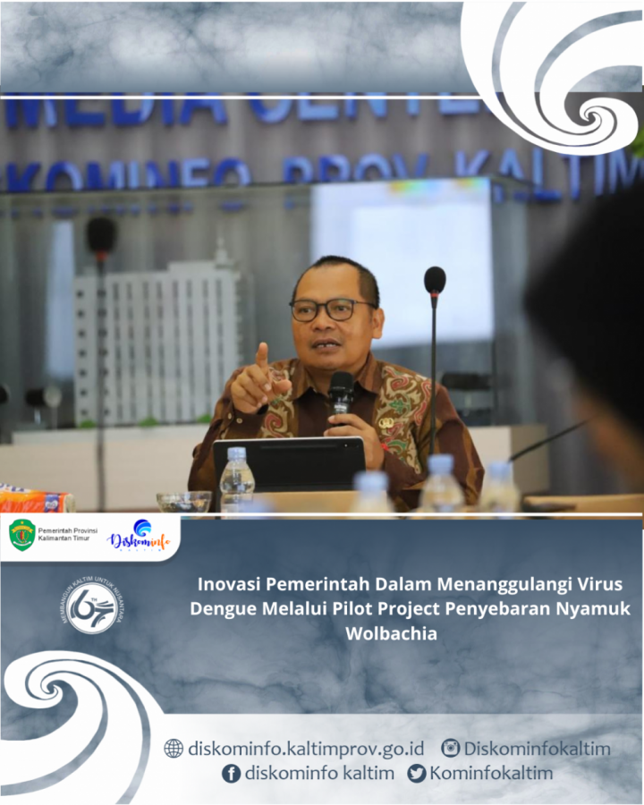 Inovasi Pemerintah Dalam Menanggulangi Virus Dengue Melalui Pilot Project Penyebaran Nyamuk Wolbachia