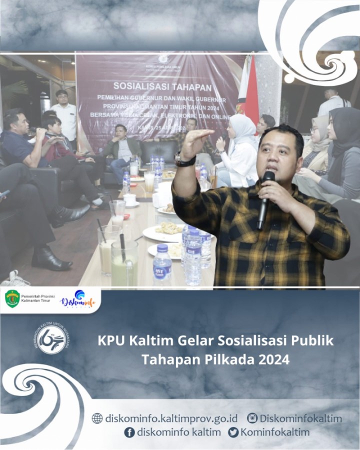 KPU Kaltim Gelar Sosialisasi Publik Tahapan Pilkada 2024