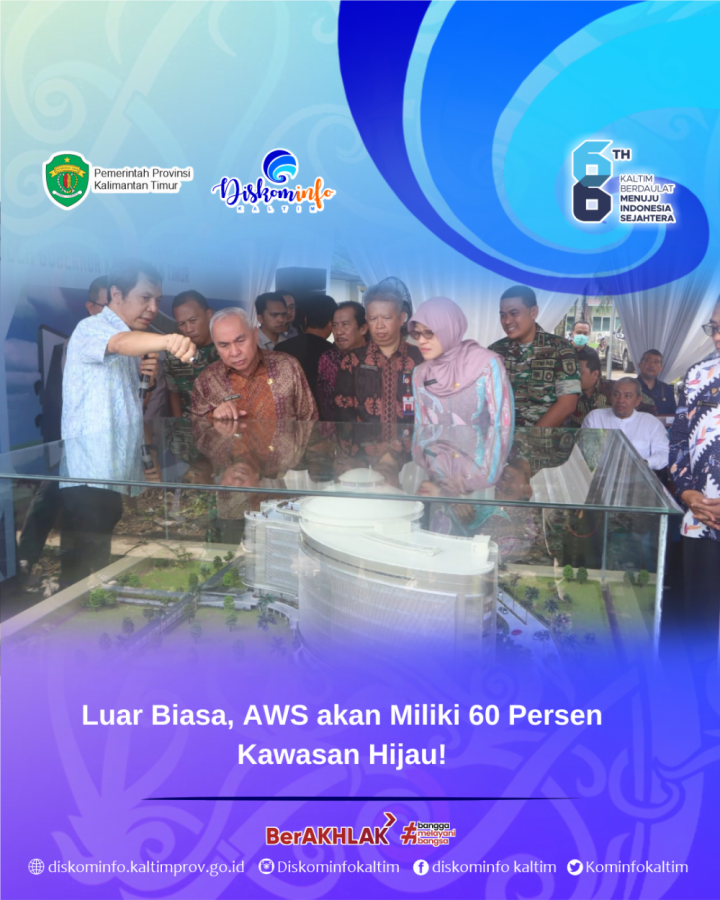 Luar Biasa, AWS akan Miliki 60 Persen Kawasan Hijau!