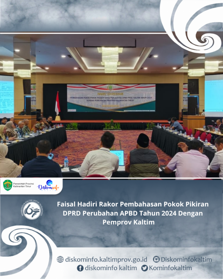 Faisal Hadiri Rakor Pembahasan Pokok Pikiran DPRD Perubahan APBD Tahun 2024 Dengan Pemprov Kaltim