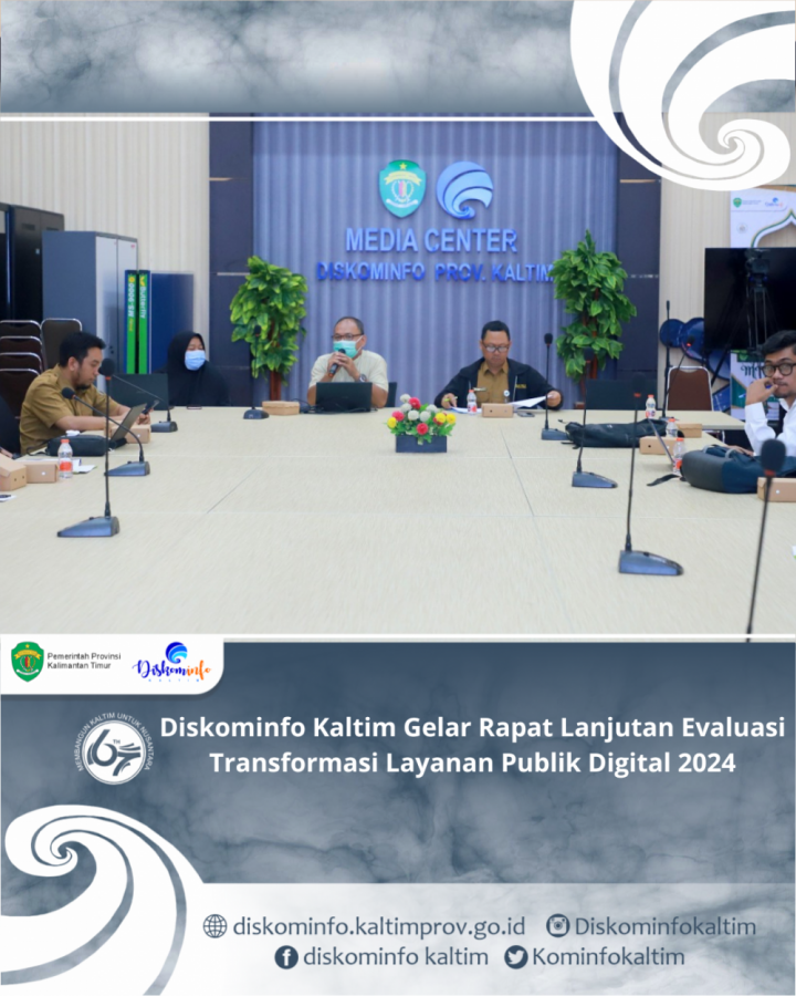 Diskominfo Kaltim Gelar Rapat Lanjutan Evaluasi Transformasi Layanan Publik Digital 2024