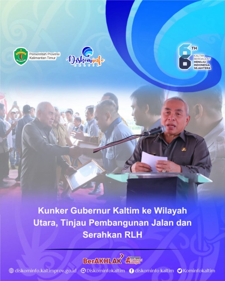 Kunker Gubernur Kaltim ke Wilayah Utara: Tinjau Pembangunan Jalan dan Serahkan RLH