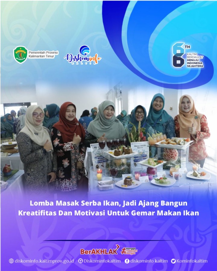 Lomba Masak Serba Ikan, Jadi Ajang Bangun Kreatifitas Dan Motivasi Untuk Gemar Makan Ikan