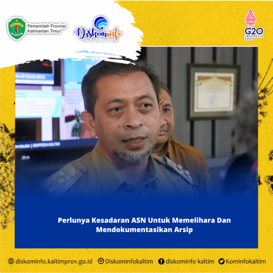 Perlunya Kesadaran ASN Untuk Memelihara Dan Mendokumentasikan Arsip