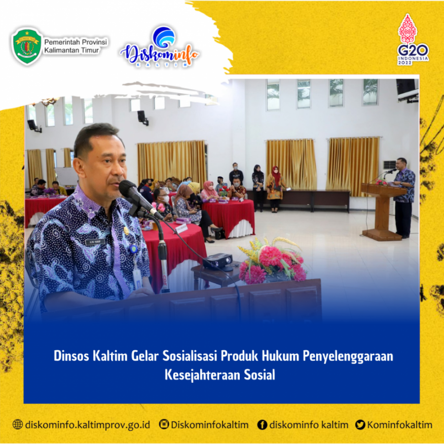 Dinsos Kaltim Gelar Sosialisasi Produk Hukum Penyelenggaraan Kesejahteraan Sosial