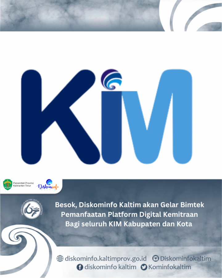 Besok, Diskominfo Kaltim akan Gelar Bimtek Pemanfaatan Platform Digital Kemitraan Bagi seluruh KIM Kabupaten dan Kota