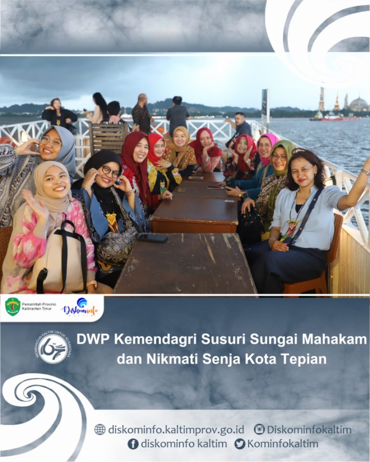 DWP Kemendagri Susuri Sungai Mahakam dan Nikmati Senja Kota Tepian