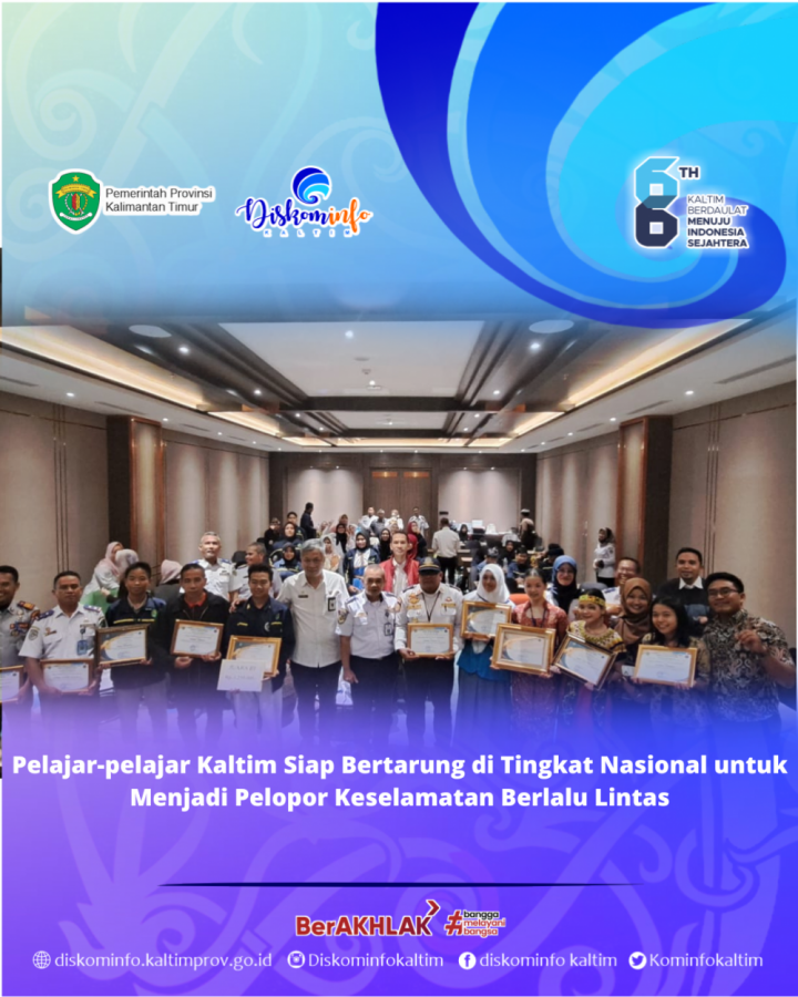 Pelajar-pelajar Kaltim Siap Bertarung di Tingkat Nasional untuk Menjadi Pelopor Keselamatan Berlalu Lintas