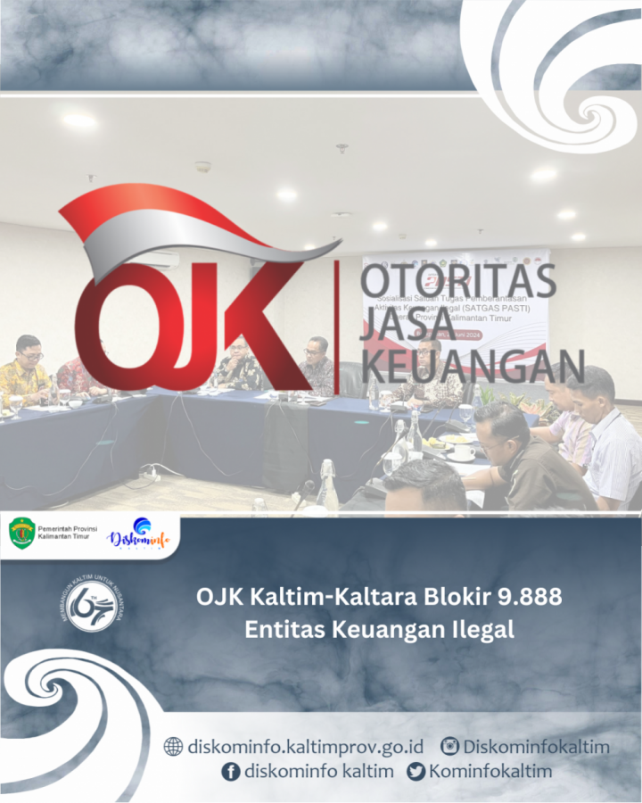 OJK Kaltim-Kaltara Blokir 9.888 Entitas Keuangan Ilegal